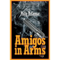 Amigos in Arms - Paperback
