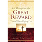 The Recompense of a Great Reward That's Worth Dying For - Paperback
