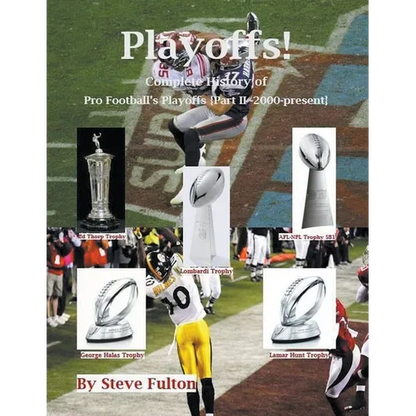 Playoffs! Complete History of Pro Football Playoffs {Part II - 2000-present} - Paperback