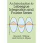Introduction to Lebesgue Integration and Fourier Series - Paperback