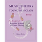Music Theory for Young Musicians: In the Style of Russian School of Piano Playing - Paperback
