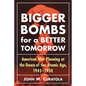 Bigger Bombs for a Brighter Tomorrow: The Strategic Air Command and American War Plans at the Dawn of the Atomic Age, 1945-1950 - Paperback