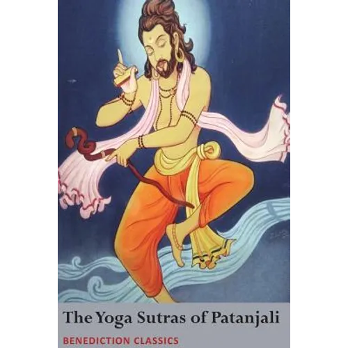 The Yoga Sutras of Patanjali: (Sutras and Commentary) - Paperback