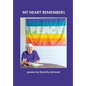 My Heart Remembers - Hardcover