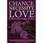Chance, Necessity, Love: An Evolutionary Theology of Cancer - Hardcover