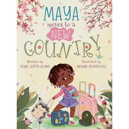 Maya Moves to a New Country - Hardcover