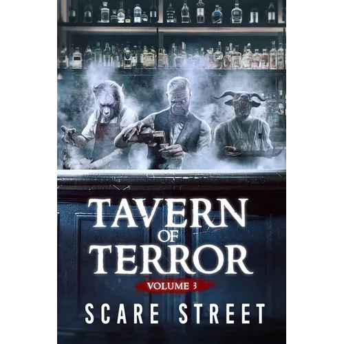 Tavern of Terror Vol. 3: Short Horror Stories Anthology - Paperback