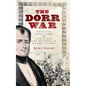 The Dorr War: Treason, Rebellion & the Fight for Reform in Rhode Island - Hardcover