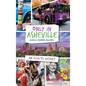 Only in Asheville: An Eclectic History - Hardcover