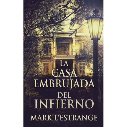 La Casa Embrujada del Infierno - Hardcover