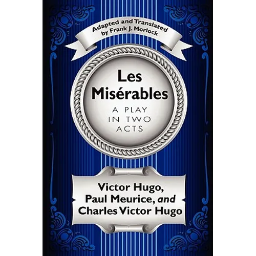 Les Misérables: A Play in Two Acts - Paperback