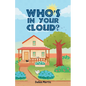 Who's in Your Cloud? - Paperback