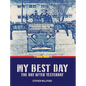 My Best Day...The Day After Yesterday - Hardcover