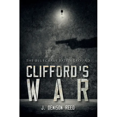 Clifford's War: The Bluegrass Battleground - Paperback