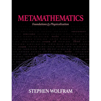 Metamathematics: Foundations & Physicalization - Hardcover