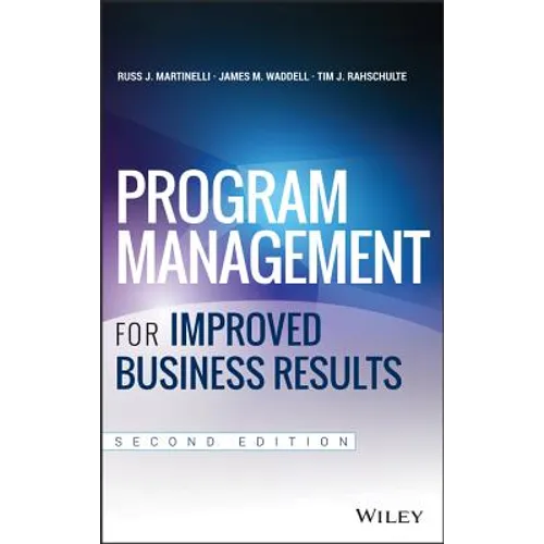 Program Management for Improved Business Results - Hardcover