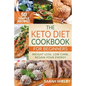 The Keto Diet Cookbook for Beginners: 50 Simple Recipes, Weight Loss, Low Carb, Regain Your Energy: (The Ketogenic Diet For Beginners) - Paperback