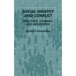 Social Identity and Conflict: Structures, Dynamics, and Implications - Hardcover