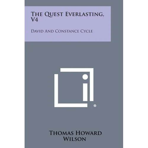 The Quest Everlasting, V4: David and Constance Cycle - Paperback