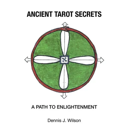 Ancient Tarot Secrets: A Path to Enlightenment - Paperback