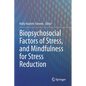Biopsychosocial Factors of Stress, and Mindfulness for Stress Reduction - Paperback