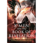 X-Men and the Book of Revelation: Revealing the Truth About God's Apocalypse With Uncanny Insights From the X-Men - Paperback