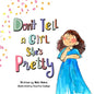 Don't Tell A Girl She's Pretty - Paperback