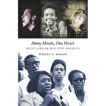 Many Minds, One Heart: Sncc's Dream for a New America - Paperback