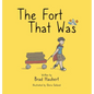 The Fort That Was - Hardcover