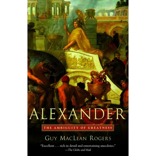 Alexander: The Ambiguity of Greatness - Paperback