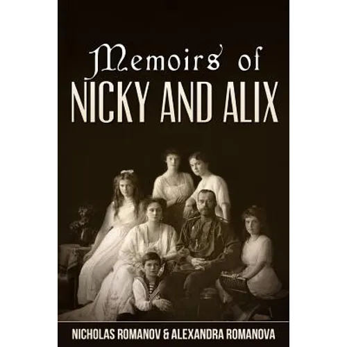 Memoirs of Nicky and Alix - Paperback