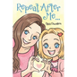 Repeat After Me... - Paperback