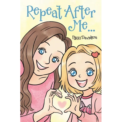 Repeat After Me... - Paperback