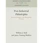 Post-Industrial Philadelphia - Hardcover