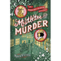 Mistletoe and Murder - Hardcover