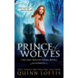 Prince of Wolves: Book 1 of the Grey Wolves Series - Hardcover