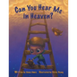 Can You Hear Me in Heaven? - Paperback