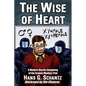 The Wise of Heart: A Modern-Day Re-Imagining of the Scopes Monkey Trial - Paperback