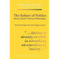 The Subject of Politics: Slavoj Zizek's Political Philosophy - Paperback