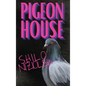 Pigeon House - Hardcover