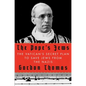 The Pope's Jews: The Vatican's Secret Plan to Save Jews from the Nazis - Hardcover