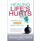 Healing Life's Hurts - Paperback