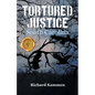 Tortured Justice, South Carolina - Paperback