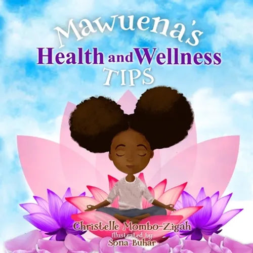 Mawuena's Health And Wellness Tips - Paperback