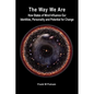 The Way We Are: How States of Mind Influence Our Identities, Personality and Potential for Change - Paperback