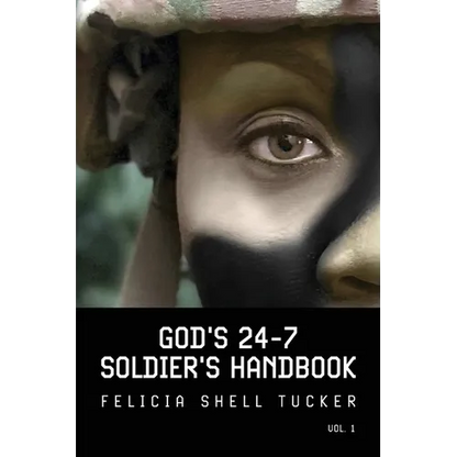 God's 24-7 Soldier's Handbook: Basic Training Strategies for Followers of Jesus Christ - Paperback