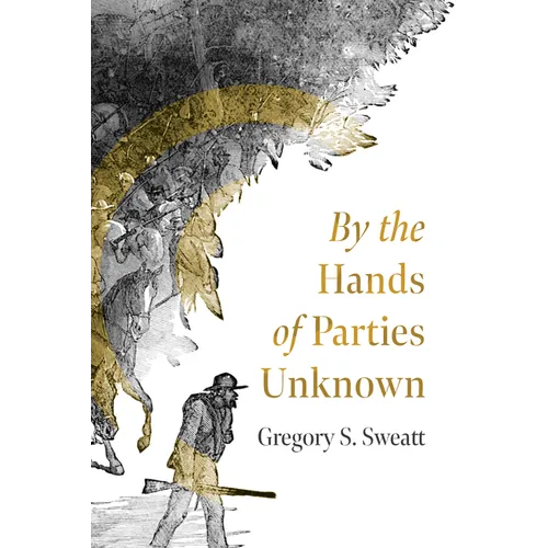 By the Hands of Parties Unknown - Paperback