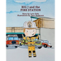 Big J and the Fire Station - Paperback