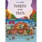 Turkeys on the Train - Hardcover