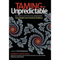 Taming the Unpredictable: Real World Adaptive Case Management: Case Studies and Practical Guidance - Paperback